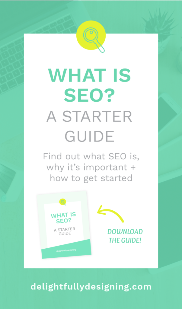 what is SEO?, SEO, tips on SEO, how can I improve my SEO, what is good SEO?, tips + tricks for SEO, SEO Basics, how to get started with SEO, getting started with SEO