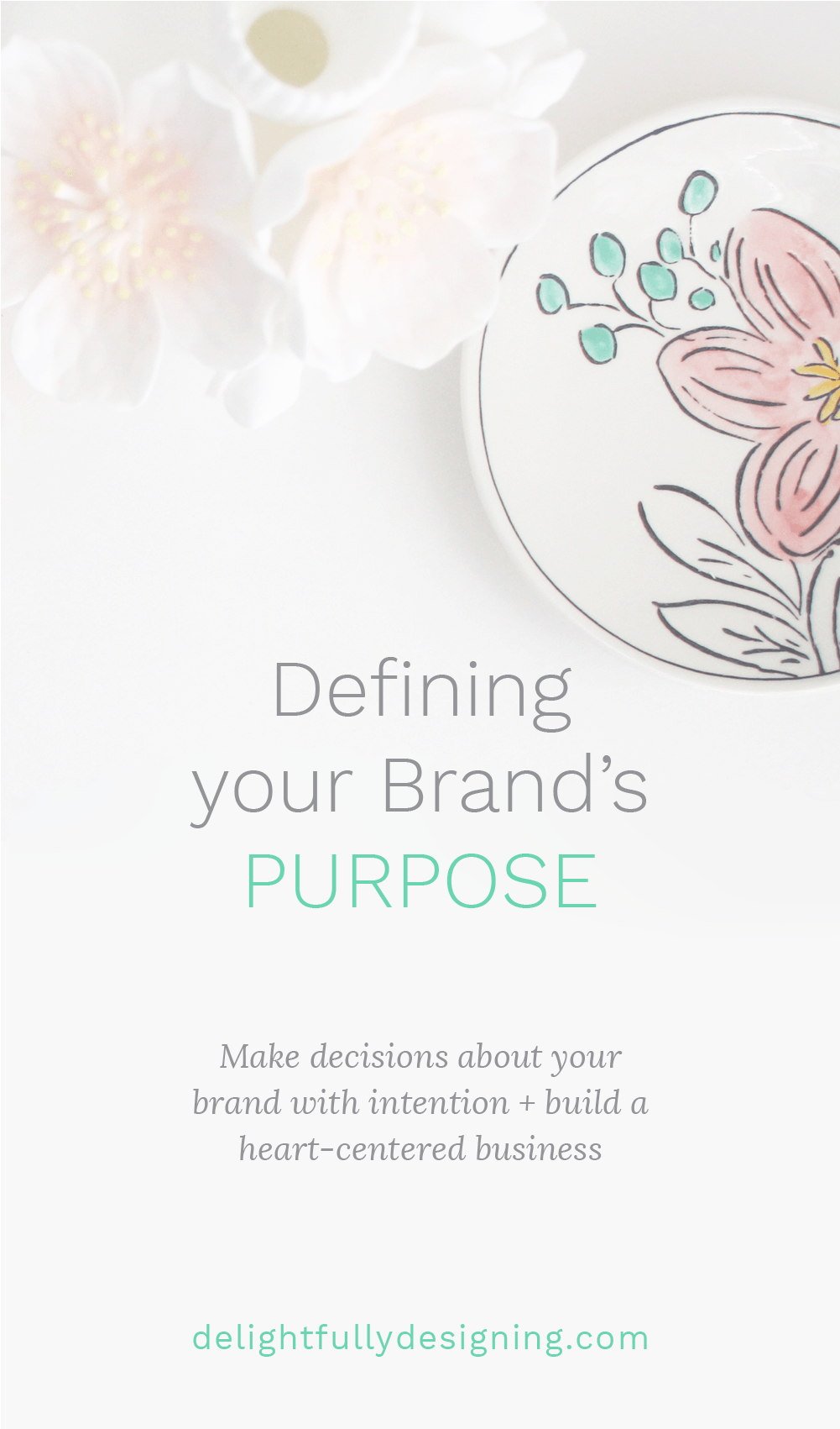 Make decisions about your brand with intention + build a heart-centered business